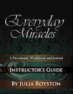 Everyday Miracles Instructor's Guide