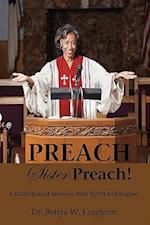 Preach, Sister Preach! a Collection of Sermons and Devotional Lessons