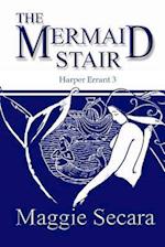 The Mermaid Stair