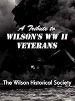 A Tribute to Wilson's WWII Veterans