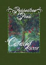 Peppertree Press Catalog Volume One 2008