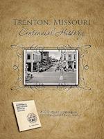 Trenton, Missouri Centennial History