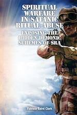 Spiritual Warfare in Satanic Ritual Abuse
