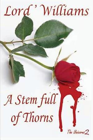 A Stem Full of Thorns