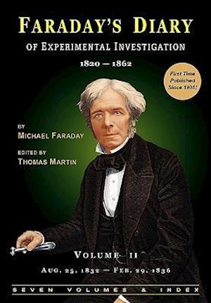 Faraday's Diary of Experimental Investigation - 2nd edition, Vol. 2