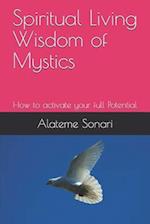 Spiritual Living Wisdom of Mystics