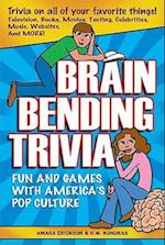 Brain Bending Trivia