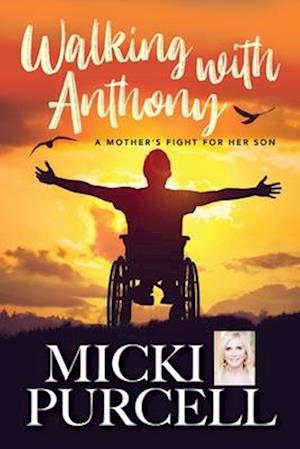 Walking With Anthony: A Mother's Fight For Her Son