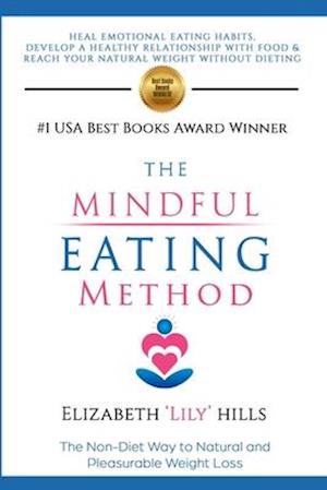 The Mindful Eating Method