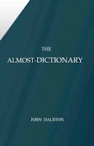 The Almost-Dictionary