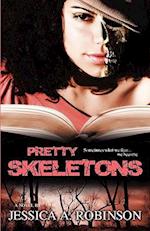 Pretty Skeletons (Peace in the Storm Publishing Presents)