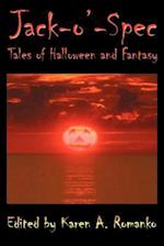 Jack-O'-Spec: Tales of Halloween and Fantasy 