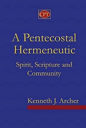 A Pentecostal Hermeneutic