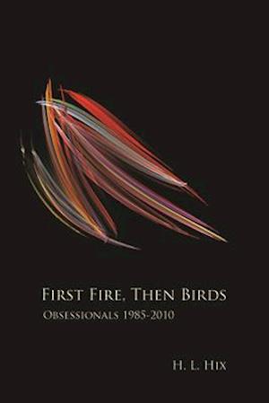 First Fire, Then Birds