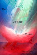 The Circling Round