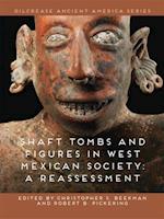 Shaft Tombs and Figures in West Mexican Society