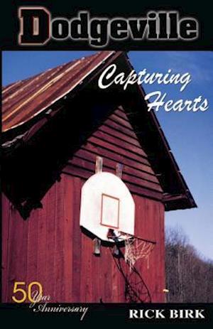 Dodgeville: Capturing Hearts