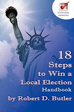 18 Steps to Win a Local Election Handbook