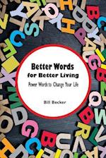 Better Words for Better Living