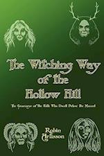 Witching Way of the Hollow Hill