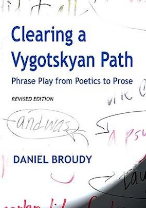 Clearing a Vygotskyan Path