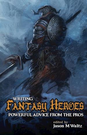 Writing Fantasy Heroes