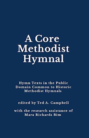 A Core Methodist Hymnal