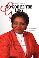 Revised Edition of to God Be the Glory
