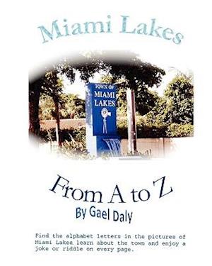 Miami Lakes from A to Z