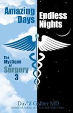 Amazing Days, Endless Nights: The Mystique of Surgery Three 