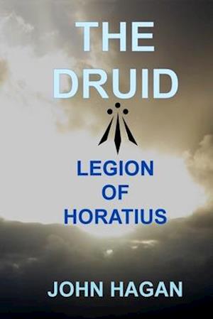 The Druid: Legion of Horatius