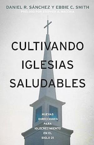 Cultivando Iglesias Saludables