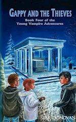 Gappy and the Thieves (Book Four of the Young Vampire Adventures)