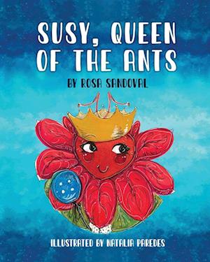 Susy, Queen of the Ants