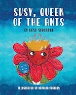 Susy, Queen of the Ants 