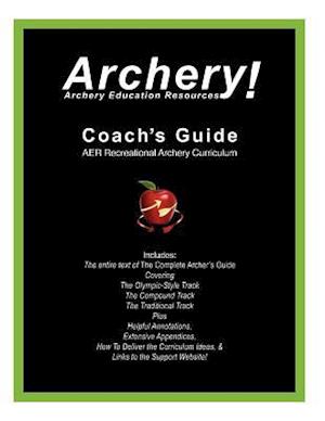 Coaches Guide, Aer Recreational Archery Curriculum