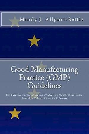 Good Manufacturing Practice (Gmp) Guidelines