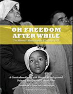 Oh Freedom After While: The Missouri Sharecropper Protest of 1939 