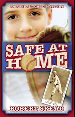 Safe at Home: A Baseball Card Mystery 