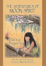 The Adventures of Moon Spirit, a Girl from Florida's Past