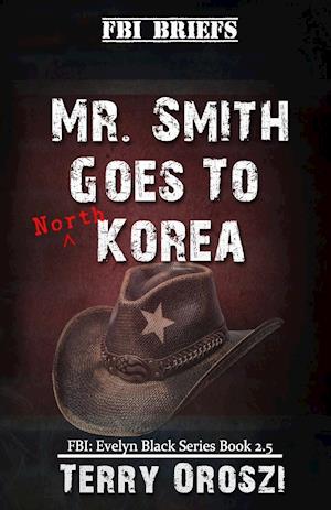 Mr. Smith Goes To North Korea