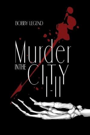 Murder in the City Parts I & II