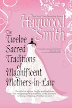 The Twelve Sacred Traditions of Magnificent Mothers-In-Law