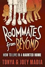 Roommates from Beyond