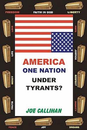 America - One Nation Under Tyrants?