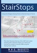 Stairstops Using John Magee's Basing Points to Ratchet Stops in Trends
