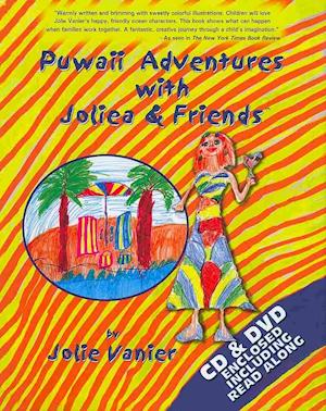 Puwaii Adventures with Joliea & Friends [With CD (Audio) and DVD]