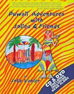 Puwaii Adventures with Joliea & Friends [With CD (Audio) and DVD]