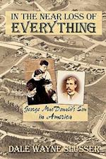 In the Near Loss of Everything: George MacDonald's Son in America 