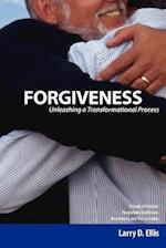 Forgiveness: Unleashing a Transformational Process 